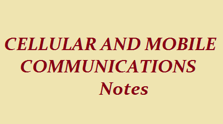 CMC Notes - CMC Pdf - Cellular mobile communication pdf - Cellular mobile communication notes - Cellular mobile communication pdf free download