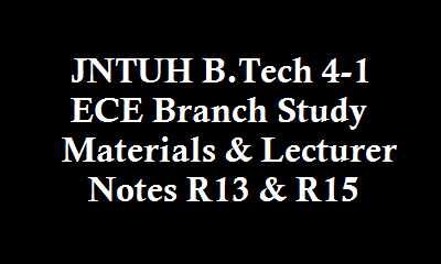 JNTUH B.Tech 4-1 ECE Branch Study Materials | JNTUH B.Tech 4-1 ECE Branch Lecturer Notes | B.Tech 4-1 ECE Branch Notes | 4-1 ECE branch study materials | JNTUH B.Tech 4-1 ECE Branch
