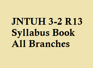 JNTUH 3-2 R13 Syllabus Book All Branches - JNTU