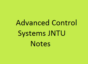 advanced control systems pdf | advanced control system lecture notes | advance control system notes | ACS Notes