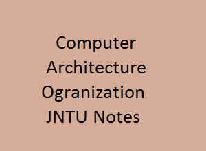 computer architecture and organization pdf - computer architecture and organization notes - cao pdf - computer architecture and organization notes pdf - computer architecture and organization pdf free download