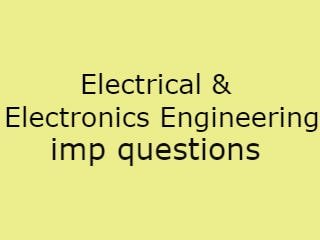 EEE Important Questions,Electrical & Electronics Engineering Important Questions,EEE questions papers,EEE Important Questions pdf