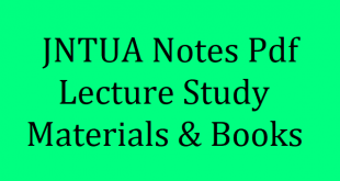 JNTUA Notes pdf | JNTUA Books | JNTUA Lecturer Notes | JNTUA Materials