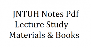 JNTUH Notes Pdf | JNTUH Books | JNTUH Lecturer Notes | JNTUH Materials