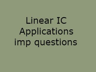 Linear IC Applications Imp Qusts Pdf file - LICA Important Questions Pdf file