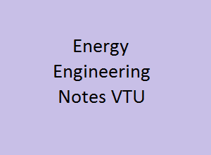 Energy Engineering Notes PDF VTU | EE VTU Notes