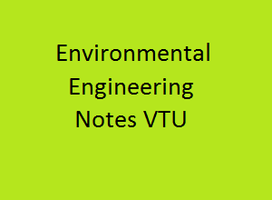 Environmental Engineering - II Lecture Notes VTU | EE Notes VTU