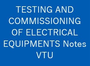 Testing and commissioning of electrical equipments PDF VTU