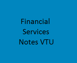 Financial Services - III Notes VTU | FS Notes VTU