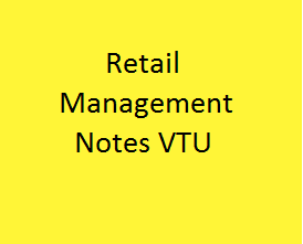 Retail Management - III Notes VTU | RM Notes VTU