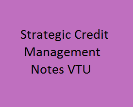 Strategic Credit Management - III Notes VTU | SCM PDF VTU