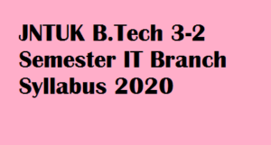 JNTUK B.Tech 3-2 Semester IT Branch, JNTUK B.Tech 3-2 Semester IT Branch Notes, JNTUK B.Tech 3-2 Semester IT Branch Notes & Materials R13 & R15, JNTUK B.Tech 3-2 Semester IT Branch Notes & Materials, JNTUK B.Tech 3-2 Semester IT Branch Materials